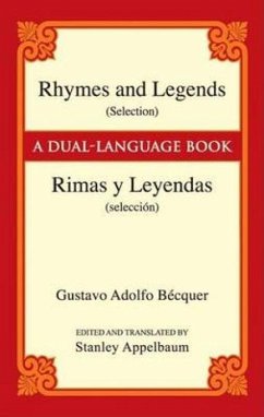 Rhymes and Legends (Selection)/Rimas Y Leyendas (Selección) - Bécquer, Gustavo Adolfo