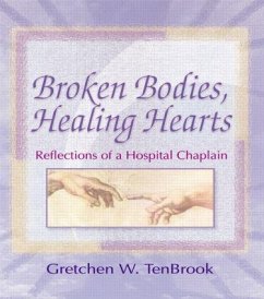 Broken Bodies, Healing Hearts - Tenbrook, Gretchen; Koenig, Harold G