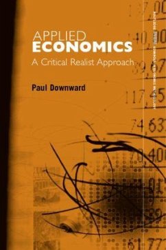 Applied Economics and the Critical Realist Critique - Downward, Paul (ed.)