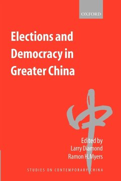 Elections and Democracy in Greater China - Diamond, Larry / Myers, Ramon H. (eds.)