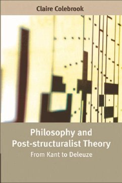 Philosophy and Post-Structuralist Theory - Colebrook, Claire
