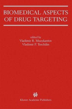 Biomedical Aspects of Drug Targeting - Muzykantov, Vladimir R. / Torchilin, Vladimir P. (Hgg.)