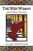 The Wise Woman and Other Stories The Wise Woman and Other Stories