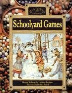 Schoolyard Games - Kalman, Bobbie; Levigne, Heather