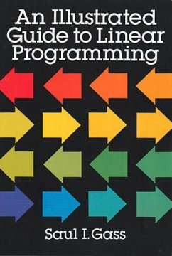 An Illustrated Guide to Linear Programming - Gass, Saul I