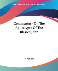 Commentary On The Apocalypse Of The Blessed John - Victorinus