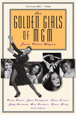 The Golden Girls of MGM - Wayne, Jane Ellen