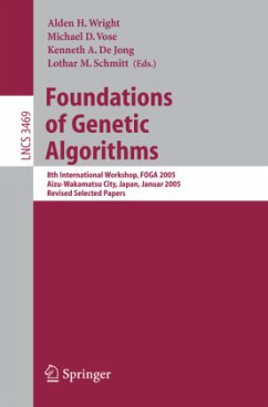 Foundations of Genetic Algorithms - Wright, Alden H. / Vose, Michael D. / De Jong, Kenneth A. / Schmitt, Lothar M. (eds.)