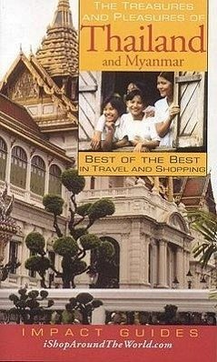 The Treasures and Pleasures of Thailand and Myanmar - Krannich, Caryl Rae; Krannich, Ronald L; Krannich, Ron