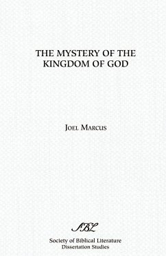 The Mystery of the Kingdom of God - Marcus, Joel