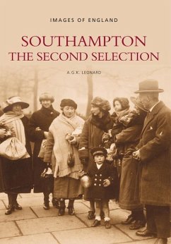 Southampton: The Second Selection - Leonard, A. G. K.