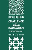 King Hussein and the Challenge of Arab Radicalism King Hussein and the Challenge of Arab Radicalism