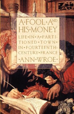 A Fool and His Money - Wroe, Ann; Wroe, Anne