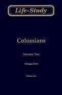 Life-Study of Colossians - Lee, Witness
