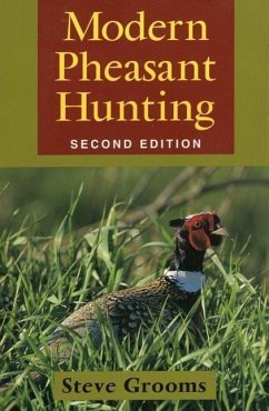 Modern Pheasant Hunting - Grooms, Steve