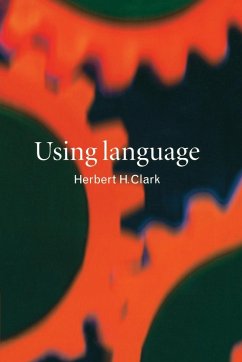 Using Language - Clark, Herbert H. (Stanford University, California)