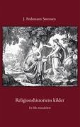 Religionshistoriens kilder - Sørensen, J. Podemann