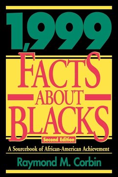 1,999 Facts About Blacks - Corbin, Raymond M.