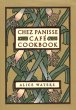 Chez Panisse Cafe Cookbook - Bild 1