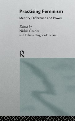 Practising Feminism - Hughes-Freeland, Felicia / Nickie, Charles (eds.)