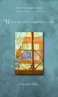 When You Have a Chronic Illness - Houk, Margaret