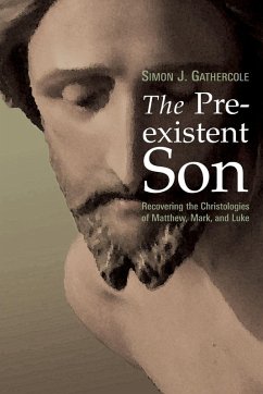 Preexistent Son - Gathercole, Simon J