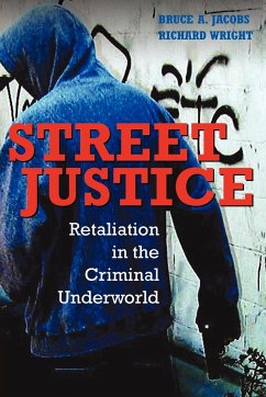 Street Justice - Jacobs, Bruce A.; Wright, Richard