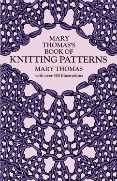 Mary Thomas's Book of Knitting Patterns - Thomas, Mary