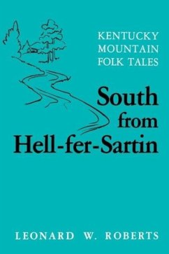 South from Hell-Fer-Sartin-Pa - Roberts, Leonard W