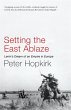 Setting the East Ablaze - Bild 1