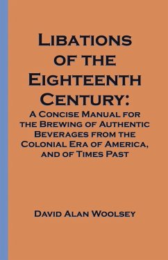 Libations of the Eighteenth Century - Woolsey, David A.