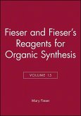 Fieser and Fieser's Reagents for Organic Synthesis, Volume 15
