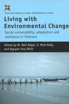Living with Environmental Change - Adger, Neil W. (ed.)