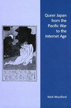 Queer Japan from the Pacific War to the Internet Age - Mclelland, Mark