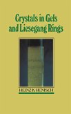 Crystals in Gels and Liesegang Rings