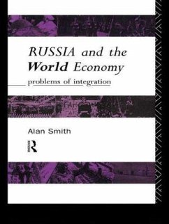 Russia and the World Economy - Smith, Alan H; Smith, Alan