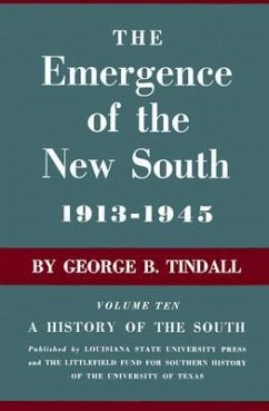 The Emergence of the New South, 1913-1945 - Tindall, George Brown