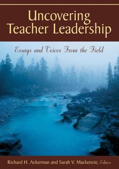 Uncovering Teacher Leadership - Ackerman, Richard H.; Mackenzie, Sarah V.