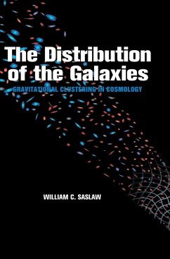 The Distribution of the Galaxies - Saslaw, William C.