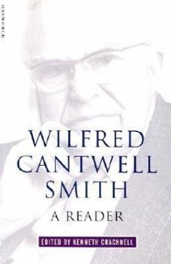 Wilfred Cantwell Smith: A Reader