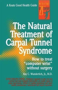 The Natural Treatment of Carpal Tunnel Syndrome - Wunderlich, Ray C