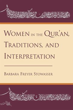 Women in the Qur'an, Traditions, and Interpretation - Stowasser, Barbara Freyer