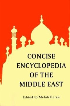 Concise Encyclopedia of the Middle East Concise Encyclopedia of the Middle East