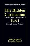 The Hidden Curriculum - Faculty Made Tests in Science - Tobias, Sheila;Raphael, Jacqueline