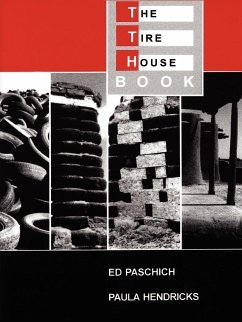 The Tire House Book - Paschich, Ed; Hendricks, Paula