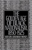 The Golden Age of Black Nationalism, 1850-1925