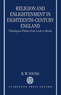 Religion and Enlightenment in Eighteenth-Century England - Young, B W