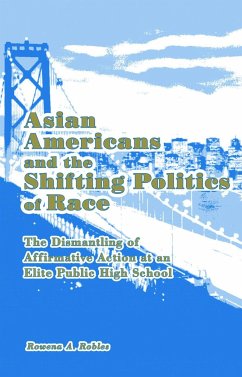 Asian Americans and the Shifting Politics of Race - Robles, Rowena