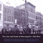 Down and Out: The Life and Dealth of Minneapolis's Skid Row