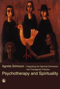 Psychotherapy and Spirituality - Schreurs, A.; Schreurs, Agneta